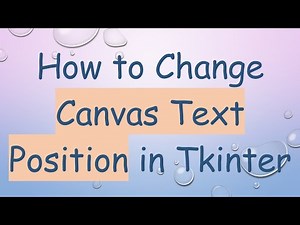 How to Change Canvas Text Position in Tkinter