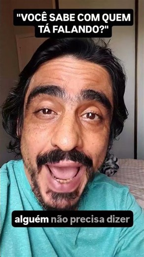 VOCÊ SABE COM QUEM ESTÁ FALANDO?