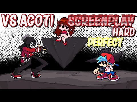 Screenplay - Vs Agoti (Perfect || Hard)
