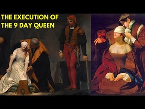 The Execution Of The Teenage 9 Day Queen Of England - Lady Jane Grey
