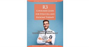R3 Stem Cell Publishes Comprehensive Consumer Guide on Stem Cell and Exosome Therapy
