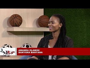 Amanda "Toki" Dlamini discusses football career & the Amanda Dlamini Girls Foundation (Part 2)