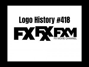 Logo History #418: FX/FXX/FXM
