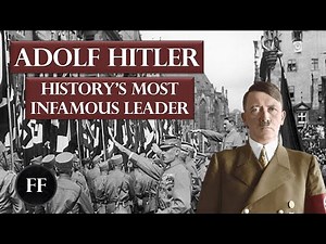 Adolf Hitler - The Rise and Fall of the Führer (Biography)
