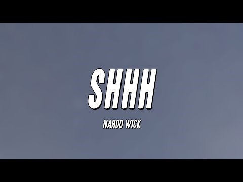 Nardo Wick - Shhh (Lyrics)