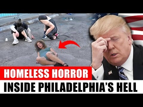 THE SHAME OF AMERICAN STREETS – Inside Philadelphia’s Homeless Hell