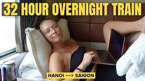 LONGEST OVERNIGHT TRAIN IN VIETNAM (Hanoi to Saigon)