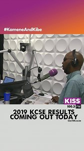 2019 KCSE results to be released today! #KameneAndKibe | Kiss 100 Kenya