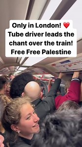 Only in London! Tube driver leads the chant over the train! 🇵🇸 ♥️ | Forgive But Never Forget