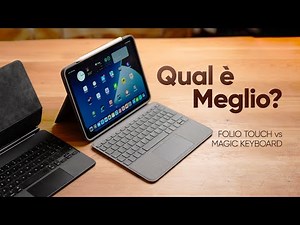 Logitech Folio Touch vs Magic Keyboard per iPad Pro ed Air