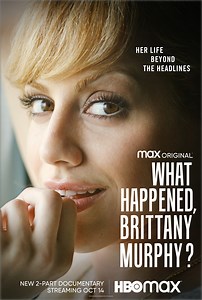 What Happened, Brittany Murphy?: What Happened, Brittany Murphy?: Documentary Series Trailer