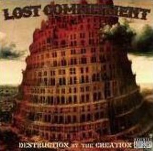 Lost Commitment - Destruction By The Creation