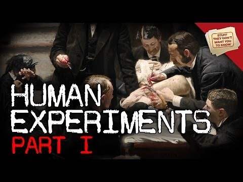 Human Experimentation: Part 1