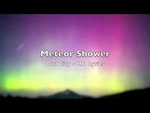 HD - Meteor Shower (Lyrics) - Owl City