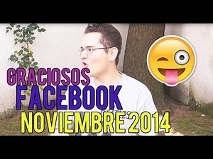 7 VIDEOS MAS GRACIOSOS DE FACEBOOK NOVIEMBRE 2014