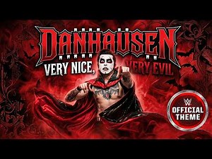 Danhausen - Very Nice, Very Evil (Entrance Theme)