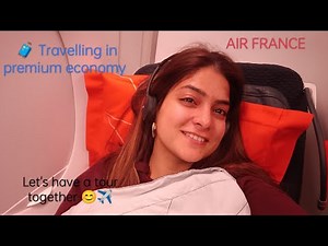 FIRST INTERNATIONAL FLIGHT// AIR FRANCE// PREMIUM ECONOMY//BENGALURU TO PARIS