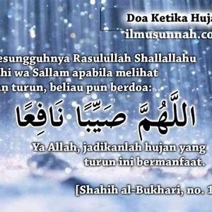 Serial Doa: DO’A KETIKA TURUN HUJAN Sebagian orang ketika turun hujan malah berkeluh kesah. Padahal itu adalah nikmat yang baru saja Allah ciptakan. Seandainya setiap orang mengamalkan do’a-do’a ketika turun hujan tentu saja turunnya hujan jadi nikmat terindah. Dari Ummul Mukminin, ’Aisyah radhiyallahu ’anha, إِنَّ النَّبِىَّ -صلى الله عليه وسلم- كَانَ إِذَا رَأَى الْمَطَرَ قَالَ اللَّهُمَّ صَيِّباً نَافِعاً “Nabi shallallahu ’alaihi wa sallam ketika melihat turunnya hujan, beliau mengucapkan, ”