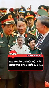 2.7M views · 17K reactions | MỘT CÂU NÓI KHIẾN BÁC GIANG ĐAU ĐẦU #TôLâm #PhanVănGiang #NộiBộCăngThẳng #bímậtchínhtrị | WW88 Báo Mỗi Ngày | Facebook