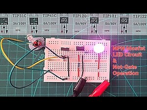 TIP31C, TIP41C, TIP120, TIP121, TIP122 NPN Transistor(Mosfet) LED circuit and Not-Gate Operation