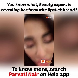 Watch this beauty expert reveal her favorite lipstick brand. Download the Helo App and search Parvati Nair to know more. #HeloApp #HeloStar #ParvatiNair #HeloEntertainment | The Ironical Baba