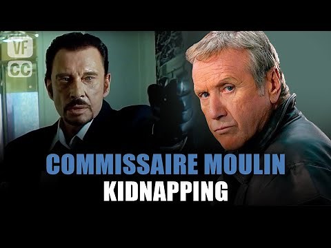 Commissioner Moulin: Kidnapping - Yves Renier & Johnny Hallyday - Full movie | Season 8 - Ep 5| PM