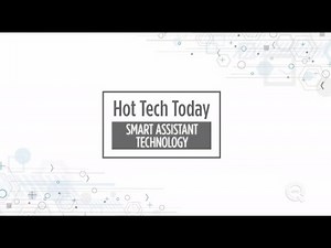Hot Tech Today: Smart Technology Assistant