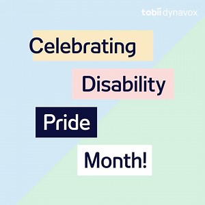 July is Disability Pride Month, where we boldly challenge the status quo, promote positivity, amplify voices, and encourage pride within the disability community. #DisabilityPrideMonth #DisabilityPride #Inclusion | Tobii Dynavox | Facebook