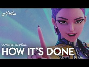 HOW ITS DONE ‑ KPOP DEMON HUNTERS | COVER en ESPAÑOL de KPOP DEMON HUNTERS | ARIKA
