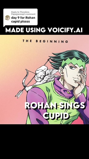 Replying to @Theodora Papagiannop Rohan - Cupid #fy #fyp #fypシ #viral #foryou #foryoupage #foryourpage #xyzbca #xyzcba #trending #anime #animes #jojo #jojos #jjba #dio #diobrando #ai #aisinging #aisong #zawaurdo