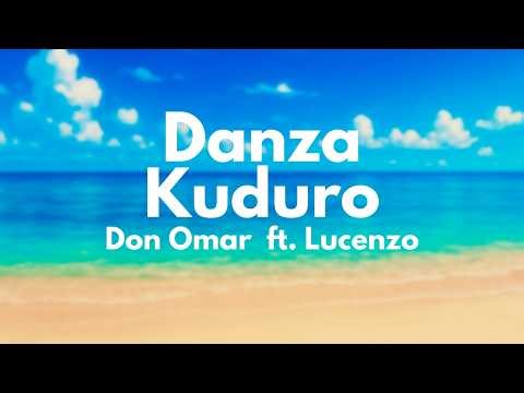 Don Omar - Danza Kuduro ft. Lucenzo (Letra/Lyrics)