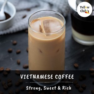 14K views · 34 reactions | Vietnamese Coffee is a strong, sweet, and rich drip coffee enjoyed either in hot or iced version. It is usually prepared with the Vietnamese coffee grounds, and condensed milk using the traditional Phin or Vietnamese filter. This Vietnamese Coffee is one of the best drinks filled with intense rich flavor of coffee that can be enjoyed hot on cold winter days or iced to refresh your thirst buds on summer days. | Yellow Chili's | Facebook