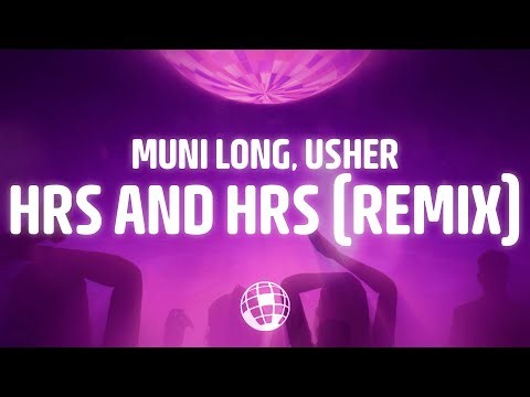 Muni Long, Usher - Hrs and Hrs (Remix) (lyrics)