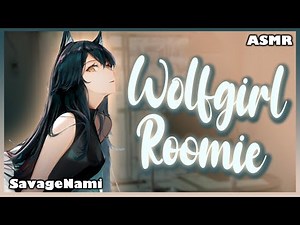 Wolf Girl Roommate Cuddles and Teases You To Relax F4M ASMR RP