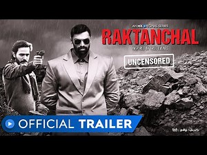 Raktanchal Web Series- Watch All Episodes Online On Mx Player