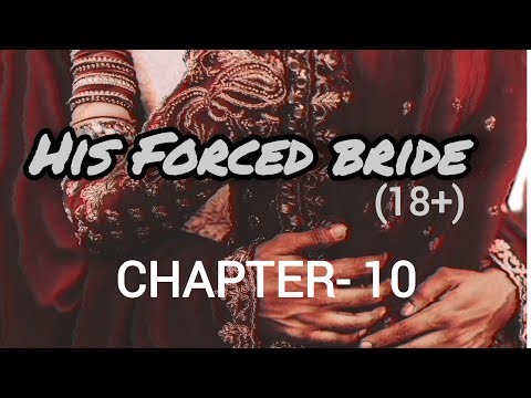 His Forced Bride "CHAPTER -10" || wattpad style frictional story