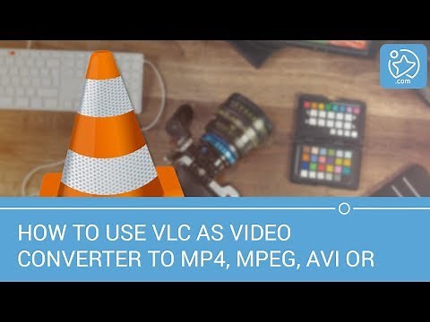 How to use VLC as video converter to MP4, MPEG, AVI or DVDI