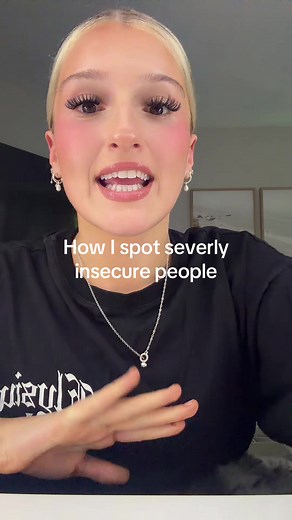 How I Spot Severely Insecure People Quickly