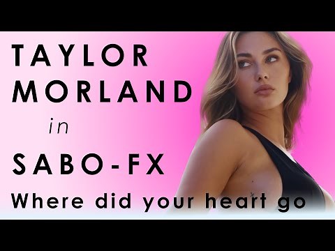 Taylor Morland in SABO-FX - Where did your heart go