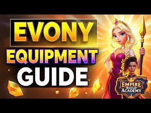 Evony: A Complete Guide to Equipment | Best Gear, Crafting & Refining Tips 2025