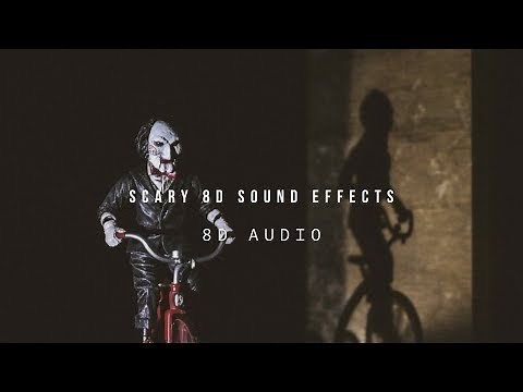 (8D Audio) SCARY 8D SOUND EFFECTS (Wear Earphones)