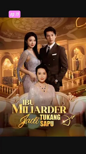 ibu miliarder menjadi tukang sapu part 19 #dracin #dramachina #drakortiktok #dracinromantis #drakorindo