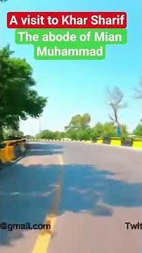 A visit to Khair Sharif: The Abode of Mian Muhammad