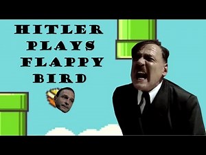 Hitler Plays Flappy Bird | Flappy Bird