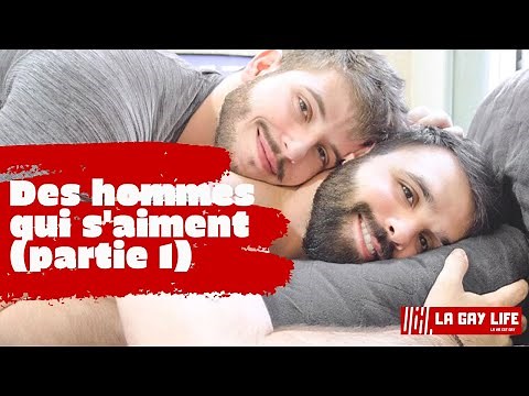 Des hommes qui s'aiment (partie 1)