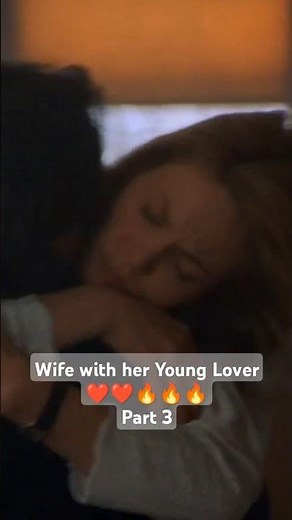 Wife with her Young Lover Part 3