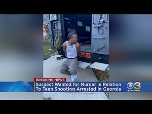 Suspect Wanted In Relation To Murder Of Philadelphia Teen Arrested In Georgia