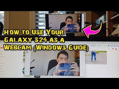 Galaxy S24 4K Webcam for Windows: How to Set It Up