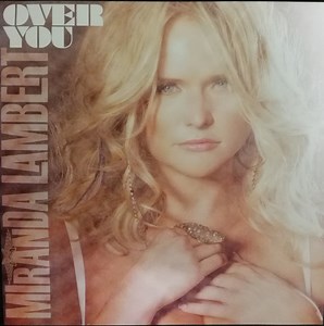 Miranda Lambert - Over You