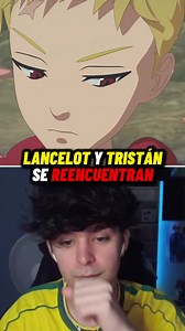 LANCELOT Y TRISTÁN SE REENCUENTRAN #reaccion #anime #los7pecadoscapitales #nanatsunotaizai #meliodas